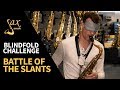 Battle of the Slants - Jim's Blindfold Challenge