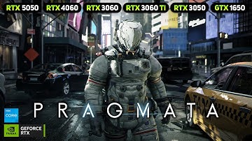 PRAGMATA on RTX 5050, 4060, 3060TI, 3060, 3050, GTX 1650