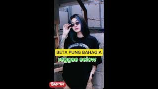 REGGAE SELOW BETA PUNG BAHAGIA 2025😎🔰🔰