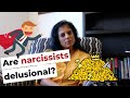 Are Narcissists Delusional?