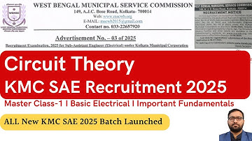 Circuit Theory Master Class-1 I KMC SAE Recruitment 2025