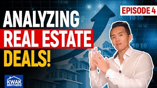 Analyzing Real Estate Deals Ep.4 - The Kwak Brothers