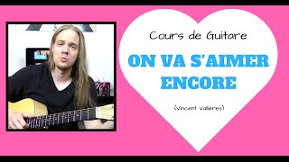 Video thumbnail of "Cours de guitare - On va s'aimer encore de Vincent Vallières"