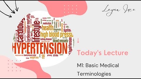 PMLS2-M1: BASIC MEDICAL TERMINOLOGIES