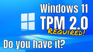 How to Check If Your PC has TPM 2.0 - Windows 11 Upgrade Requirement