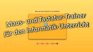 Maus+Tastatur-Trainer für den Informatikunterricht in der Unterstufe