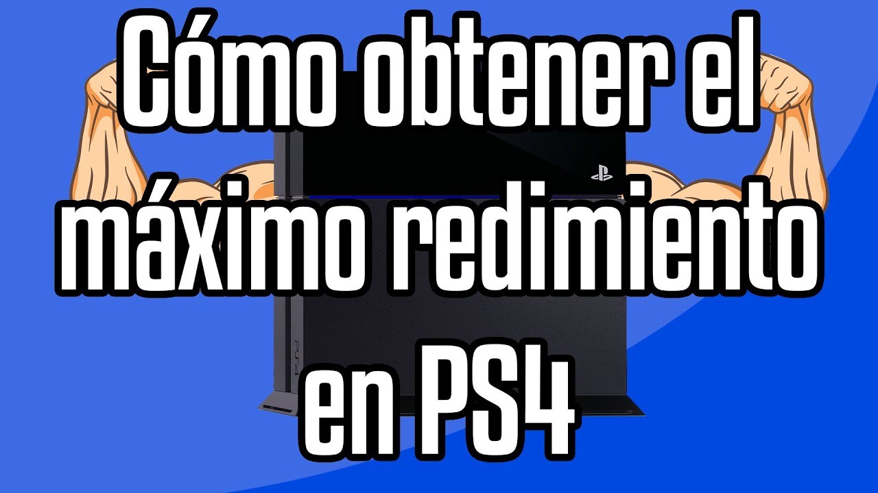 Cómo sacarle el máximo rendimiento a tu PS4 - YouTube