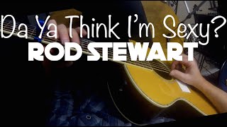 Video thumbnail of "Rod Stewart - Da Ya Think I'm Sexy? - Kelly Valleau fingerstyle guitar"