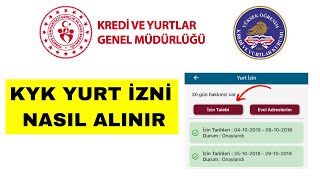 Kyk Yurt İzni Nasıl Alınır - Yurt İzin Alma Gencizbiz