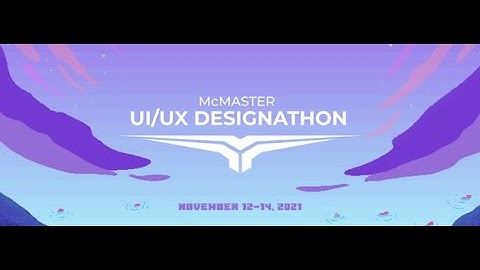McMaster Design League UI/UX Designathon 2021 - Usability Testing w/ Maya Tostevin