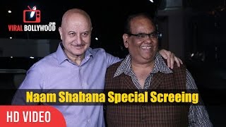 Anupam kher and satish kaushik at naam shabana movie special screening | viralbollywood