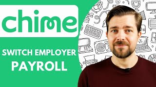 How to Switch Employer Payroll To Chime Direct Deposit (2025)