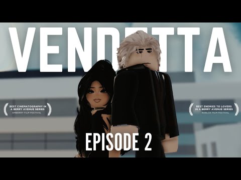 Vendetta Episode 2 ROBLOX Berry Avenue Series