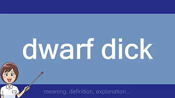 dwarf dick