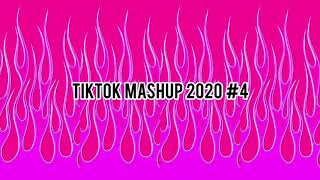 TIKTOK MASHUP 2020 #4💓 | TIKTOK MASHUP QUEEN