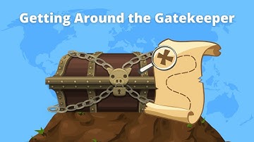 Getting Around the Gatekeeper