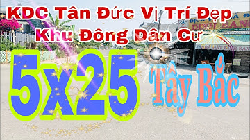 KDC Tân Đức Vị Trí Đẹp Khu Vực Đông Dân Cư | Giá Đầu Tư Kinh Doanh | Lh : 0908487508 Tú Để Xem Đất.