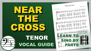 NEAR THE CROSS Vocal Tenor F Major