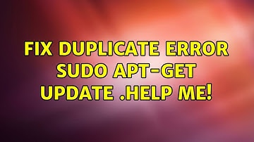 Ubuntu: Fix duplicate error sudo apt-get update .Help me!