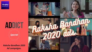 Raksha Bandhan 2020 Ad Campaigns | ADDICT Special