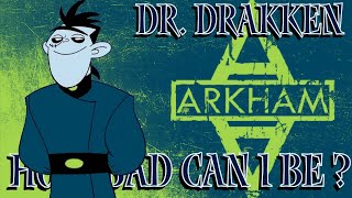 Dr. Drakken Tribute