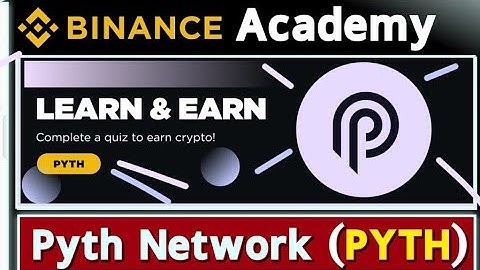 Binance PYTH Quiz | Learn and Earn Pyth Network Quiz | How to Complete the Quiz