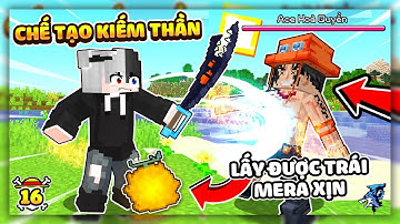 Minecraft One Piece *Tập 16 | Siro Chế Tạo Thanh Kiếm THẦN THOẠI Của VUA BIỂN, Mở Ra Trái Mera XỊN