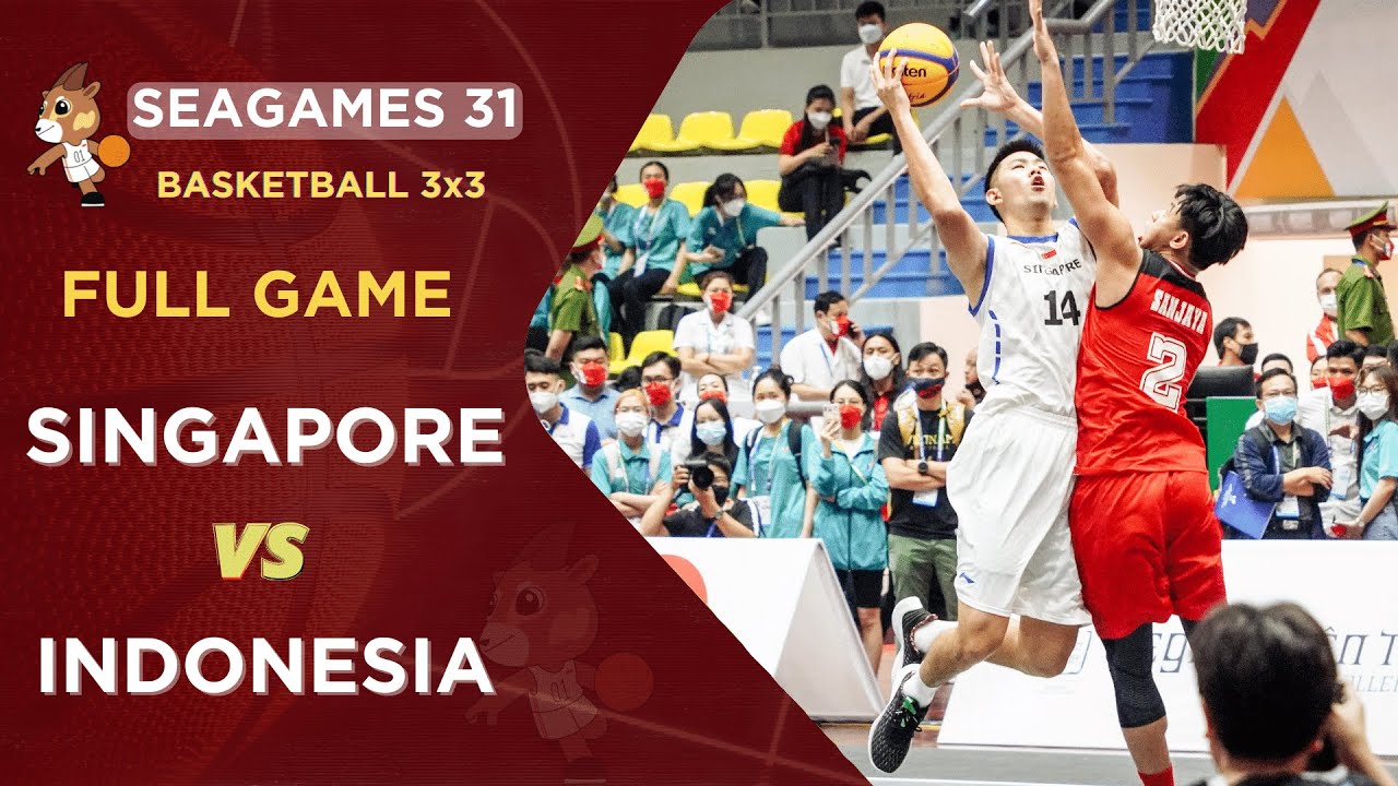 Full Game 3x3 Singapore vs Indonesia I Basketball Sea Games 31 Ha Noi