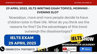 29 APRIL 2023, IELTS EXAM, WRITING TASK -2, MORNING AND EVENING SLOT, IN INDIA #ieltspreparation