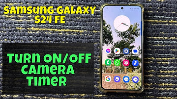 How To Turn ON/OFF Camera Timer On Samsung Galaxy S24 FE