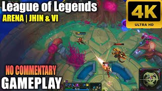 League Of Legends - Arena - Jhin & Vi Gameplay 4K [No Commentary]