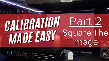 Projector Calibration Made Easy | Part 2 | Square The image