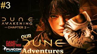 Dune: Awakening: Chapter 2: Lost Harvest - Our Adventures ep3| Proces-Verbal-part 2