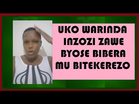 UKO WAGERA KU NZOZI ZAWE UHEREYE MU BITEKEREZO