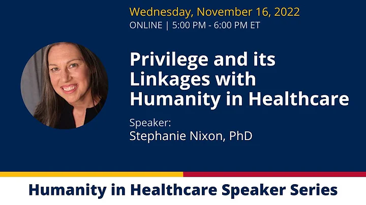 Privilege and its Linkages with Humanity in Healthcare