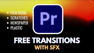 Professional Transitions Pack with SFX - For FREE | Film Burns & Scratches