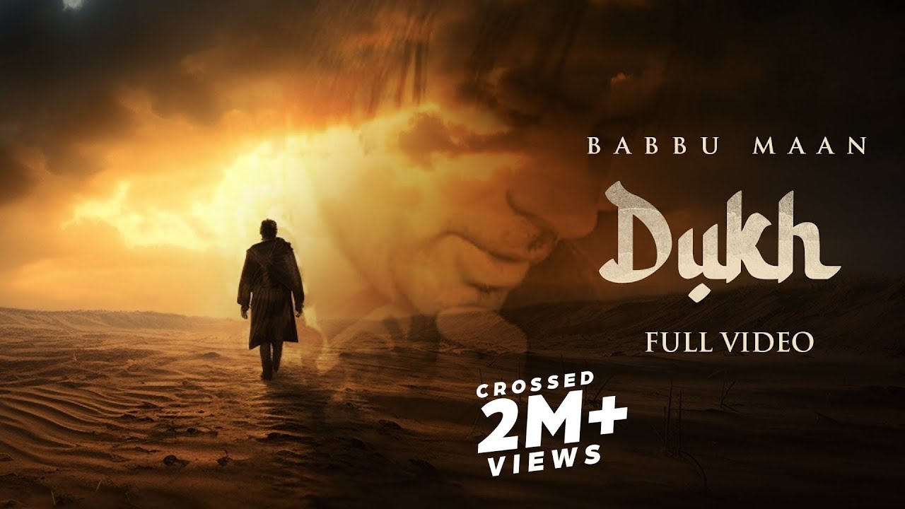 Dukh   Babbu Maan  Latest Punjabi Song 2023