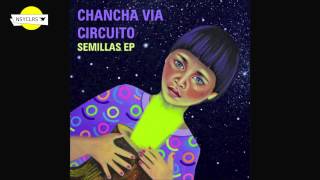 Video thumbnail of "Chancha Via Circuito -Vaina"