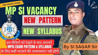 MPSI New Syllabus ( संभावित )| MPSI New Exam Pattern | MP SI Latest Update By SI SAGAR sir