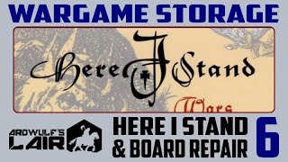 Wargaming Storage 6 with Here I Stand and Board Repair