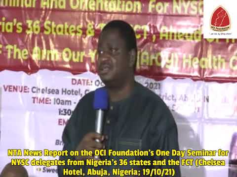 NTA News Report on the OCI Foundation-sponsored 1-Day Seminar for NYSC delegates; with NCS and SHAHF