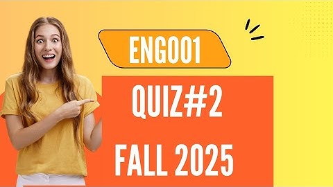Eng001 Quiz#2 fall 2025 | Eng001 midterm preparation 