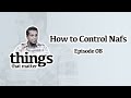 How to Control Nafs | Things that matter Class 8