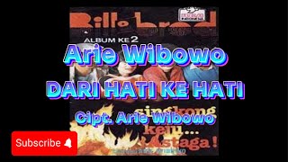 Dari Hati Ke Hati - Arie Wibowo/Bill Brod (Video Lirik)