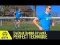 Perfect Running Technique | Triathlon Training Explained