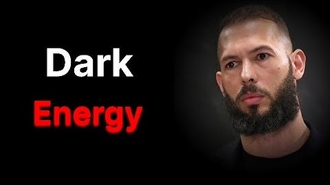Dark Energy - Andrew Tate 