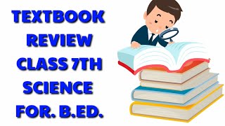 text book review in English class 7th science b.ed./book review