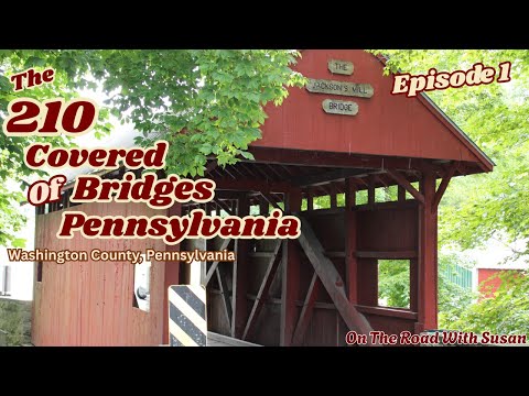 Exploring 6 Covered Bridges on the Northwest Tour of Washington County, Pennsylvania