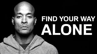 I WORK HARDER ALONE  1 Hour of David Goggins