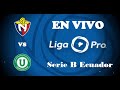 LigaPro BetCris: CD El Nacional vs LDU Portoviejo